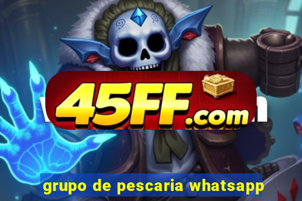 grupo de pescaria whatsapp